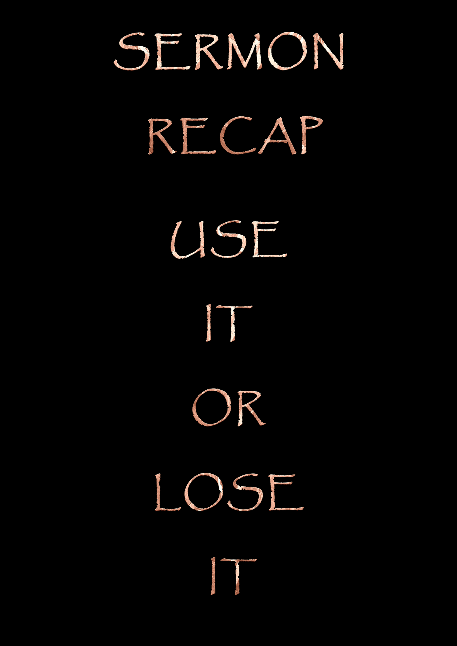 Use It or Lose it – Sermon Recap